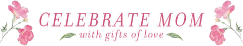 Celebrate Mom